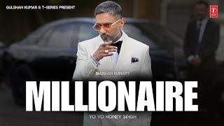 MILLIONAIRE SONG Full Video YoYoHoneySingh GLORY BHUSHAN KUMAR [upl. by Selhorst]