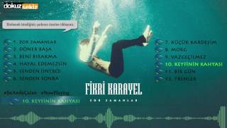 Fikri Karayel  Keyfinin Kahyası Official Audio [upl. by Enytsirk409]