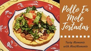 POLLO EN MOLE TOSTADAS [upl. by Talia]