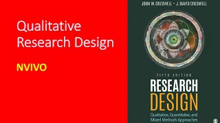 Research Design Creswell  Qualitative Research using Nvivo [upl. by Sherwin]