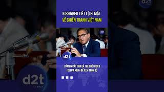 Kissinger tiết lộ bí mật về chiến tranh Việt Nam khiến cả thế giới ngỡ ngàng  P2 [upl. by Sirama]