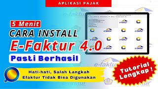 Cara Install Efaktur Versi 40 Terbaru 2024  Cara Pasang Efaktur 40  Cara Menggunakan Efaktur 40 [upl. by Irv]