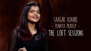 Saagar Kinare  Punnya Pradeep  The Loft Sessions wonderwallmedia [upl. by Hanae]