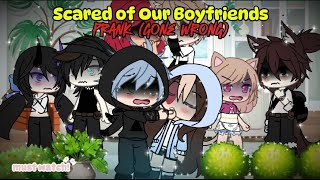 Scared Of Our Boyfriends  Gacha Life Prank   Gacha Life MemePrank  gacha [upl. by Dicks638]