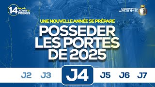 POSSEDER LES PORTES DE 2025  J4  EGLISE MIAB [upl. by Antebi]