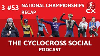 National championships Cyclocross 2022  Cyclocross Social Podcast Episode 53 [upl. by Thoer]