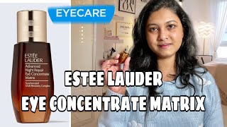 ESTEE LAUDER Advanced Night Repair Eye Concentrate Matrix  How to use Eyecream [upl. by Bruyn682]