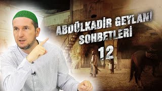 Abdülkadir Geylani Sohbetleri 12  Kerem Önder [upl. by Reyaht]