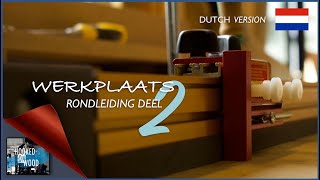 Hooked on Wood werkplaats rondleiding deel 2 [upl. by Jaala103]