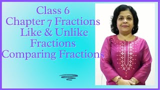 Chapter 7 Like Unlike Fractions Comparing Fractions Class 6 Maths PratimaSinhaClasses [upl. by Ydniw828]