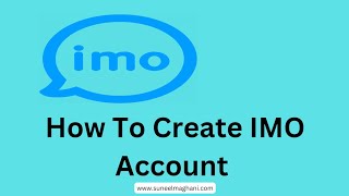 How To Create IMO Account  Sign Up IMO Account [upl. by Gennifer]