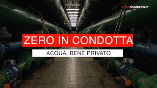 Zero in condotta acqua bene privato  1° puntata [upl. by Karine172]