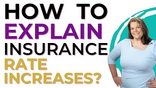 How to Explain Insurance Rate Increases [upl. by Ahsiea]