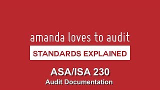 DOCUMENTING your audit work  ISAASA 230 StandardsExplained [upl. by Nnaeerb]