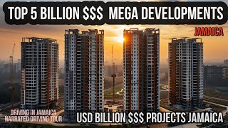 Top 5 Mega Billion  Developments Jamaica [upl. by Carothers]