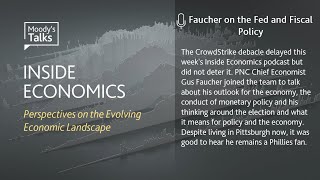 Inside Economics Podcast 173  Faucher on the Fed and Fiscal Policy [upl. by Dlonra955]