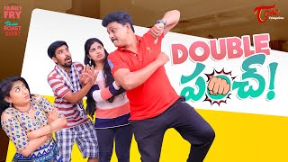 FAMILY FRY  S2  Epi 98  Double Punch  TeluguOne Originals [upl. by Pansir]