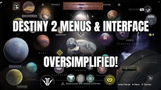 Destiny 2 Menus amp Interfaces oversimplified [upl. by Yleik581]