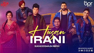 Husan Irani Desi Mix  Sukhi Dosanjh  Guru Randhawa [upl. by Ahsiket]