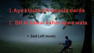 💔❤️‍🩹🥺😭Lofi Music Hindi song bewafai Judaaitrending hindi song youtube bollywood [upl. by Anirtal]