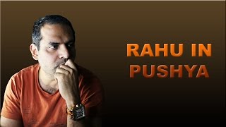 Rahu in Pushya nakshatra in Vedic Astrology [upl. by Devi]