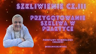 Szkliwienie  przygotowanie szkliwa  praktyczne porady [upl. by Lull]