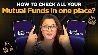 How to Check Your Mutual Fund Investments Using MF Central [upl. by Aneloc879]