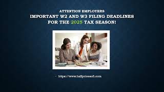 W2 and W3 Filing DeadlinesFor the 2025 TAX Season [upl. by Irrol]