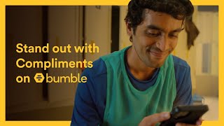 Stand out with Compliments on Bumble [upl. by Devonne19]