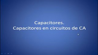 Curso de electrónica desde cero Capacitores en circuitos de CA Vídeo 73 [upl. by Bryana233]