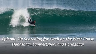 Searching for swell on the West Coast  Elands Bay Lamberts Bay and Doringbaai [upl. by Nnaeirb]