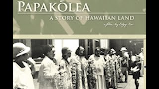 PAPAKOLEA A STORY OF HAWAIIAN LAND Trailer 7 mins [upl. by Scevour]