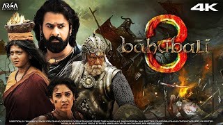 Bahubali 3  The Rebirth  Full Movie HD facts 4K Prabhas Anushka ShettyTamannah SS Rajamouli [upl. by Enitsenrae957]