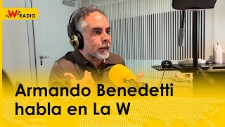 Armando Benedetti habla en La W [upl. by Iuqcaj]