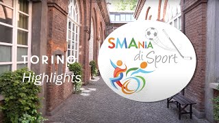 SMAnia di sport – Torino – Highlights [upl. by Senhauser]