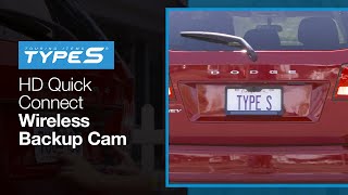 Type S HD Quick Connect Wireless Backup Cam [upl. by Akim]