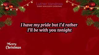 Luther Vandross  Every Year Every Christmas [upl. by Long]