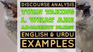 Turn Taking  Adjacency Pairs  English and Urdu Examples  Conversation Analysis [upl. by Roselin]