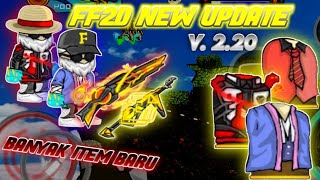 UPDATE FF2D TERBARU V 220 NEW UPDATE  SPESIAL 14K SUBS [upl. by Suhsoj520]