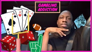 I Have A Gambling Addiction  Son amp Father Time [upl. by Yetti310]