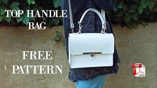 Top Handle Bag FREE PATTERN PDF [upl. by Bayly]