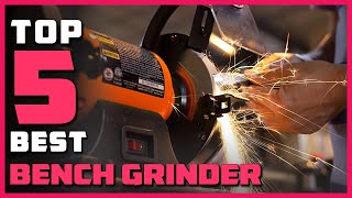 Best Bench Grinder in 2023  Top 5 Bench Grinders Review [upl. by Quartus]