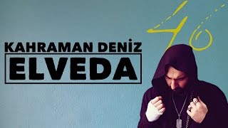 Kahraman Deniz  Elveda Official Audio [upl. by Ainekahs]