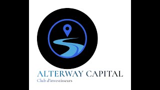 LE CLUB DINVESTISSEURS ALTERWAY CAPITAL [upl. by Colb692]