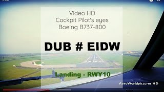 Cockpit  Landing ✈ DUBLIN  DUB  EIDW  Ireland ✈ B737  RWY10 HD [upl. by Ilse]