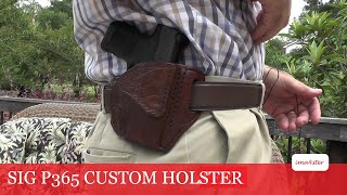 Custom OWB Holster for my Sig P365 [upl. by Dnomasor]