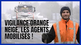 ❄️Vigilance Orange Neige les agents mobilisés [upl. by Nichani]