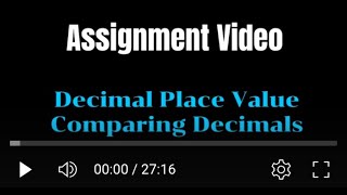 Assignment  Decimal Place Value and Comparing Decimals [upl. by Eltsirhc214]