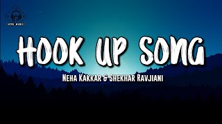 Vishal and Shekhar  Neha Kakkar  Hook Up Song Lyrics Student Of The Year 2 [upl. by Vogel473]