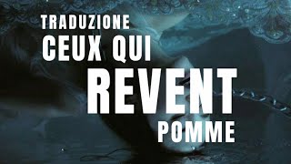 “Ceux Qui Rêvent”  Pomme TRADUZIONE✔ [upl. by Stanford607]